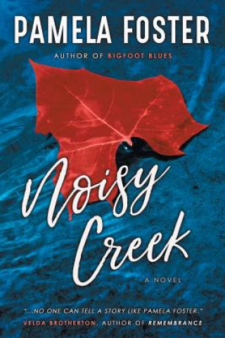 Könyv Noisy Creek Pamela Foster