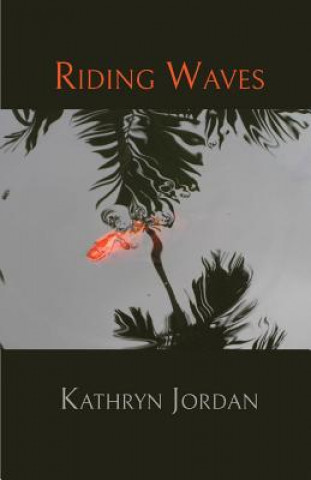 Libro Riding Waves Kathryn Jordan