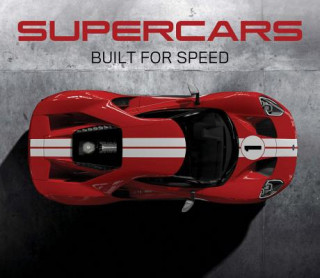 Kniha Supercars: Built for Speed Publications International