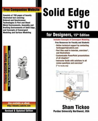 Kniha SOLID EDGE ST10 FOR DESIGNERS Prof Sham Tickoo Purdue Univ