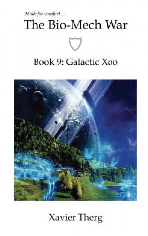 Carte The Bio-Mech War, Book 9: Galactic Xoo Xavier Therg