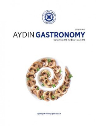 Könyv Aydin Gastronomy: Istanbul Aydin University Fine Arts Faculty Kamil Bostan