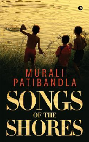 Książka Songs of the Shores Murali Patibandla