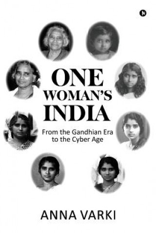 Könyv One Woman's India: From the Gandhian Era to the Cyber Age Anna Varki