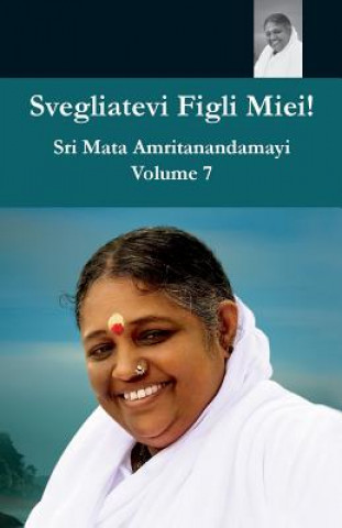 Könyv Svegliatevi Figli Miei 7 Swami Ramakrishnananda Puri