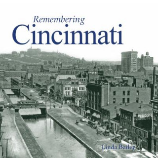 Book Remembering Cincinnati Linda Bailey