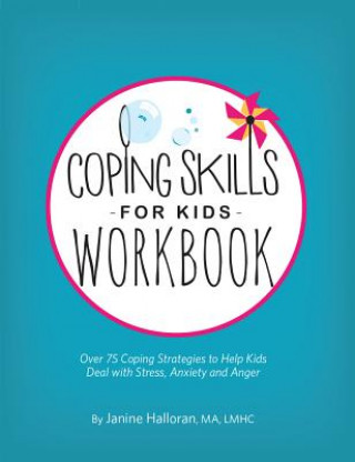 Kniha Coping Skills for Kids Workbook Janine Halloran