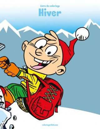 Kniha Livre de coloriage Hiver 2 Nick Snels