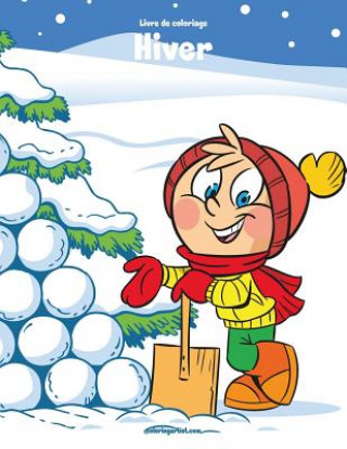 Kniha Livre de coloriage Hiver 3 Nick Snels