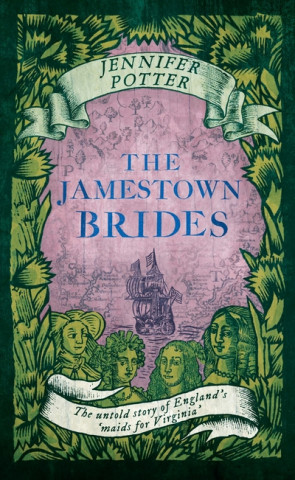 Könyv Jamestown Brides Jennifer Potter