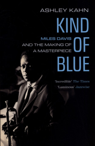 Книга Kind of Blue Ashley Kahn
