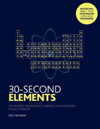 Carte 30-Second Elements Eric Scerri