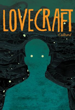 Kniha Lovecraft: Four Classic Horror Stories INJ Culbard