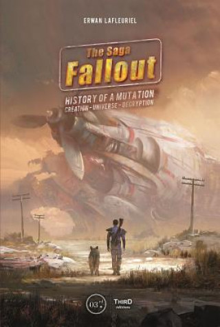 Książka Fallout Saga: Story of a Mutation Erwan Lafleuriel