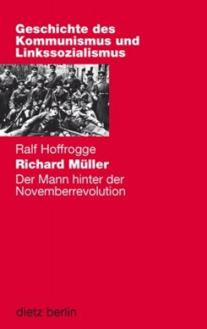 Könyv Richard Müller Ralf Hoffrogge