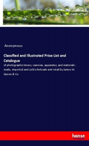 Book Classified and Illustrated Price-List and Catalogue Anonym