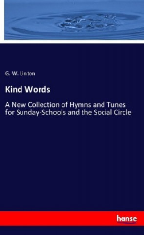 Kniha Kind Words G. W. Linton