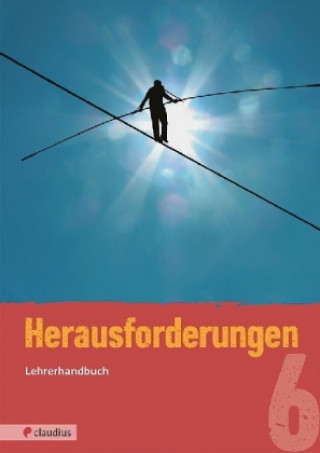 Kniha Herausforderungen 6 Lehrerhandbuch Martina Steinkühler