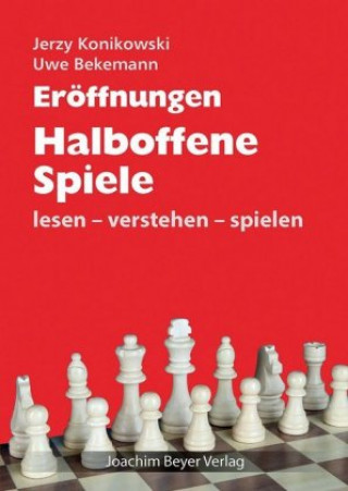 Kniha Eröffnungen - Halboffene Spiele Jerzy Konikowski