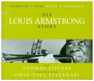 Аудио Die Louis Armstrong Story, 4 Audio-CDs L. /Eftekhari Armstrong