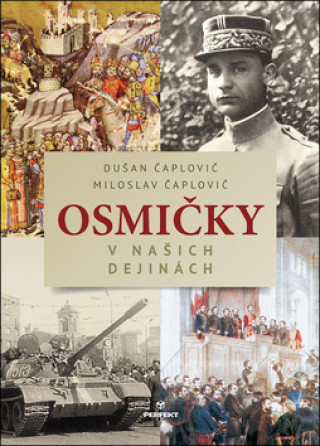 Книга Osmičky v našich dejinách Dušan Čaplovič