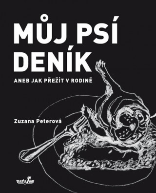 Book Můj psí deník aneb Jak přežít v rodině Zuzana Peterová