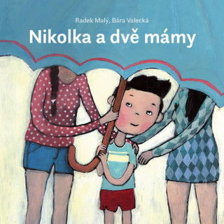 Kniha Nikolka a dvě mámy Radek Malý