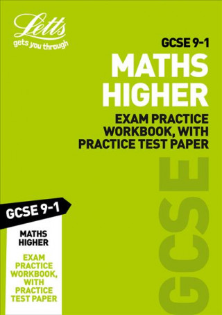 Livre GCSE 9-1 Maths Higher Exam Practice Workbook, with Practice Test Paper Letts GCSE