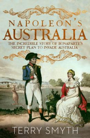 Carte Napoleon's Australia Terry Smyth