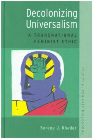 Книга Decolonizing Universalism Khader