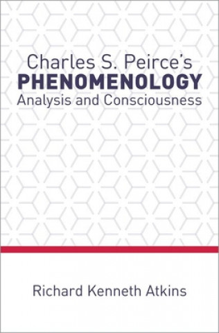 Kniha Charles S. Peirce's Phenomenology Atkins