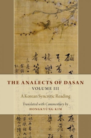 Kniha Analects of Dasan, Volume III Kim