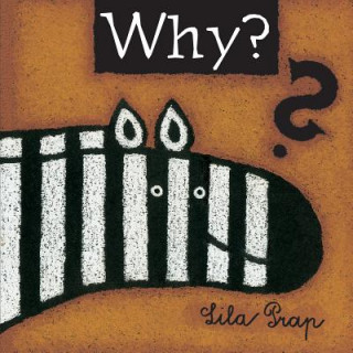 Könyv Why? Lila Prap