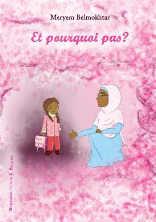 Libro Et pourquoi pas ? MERYEM BELMOKHTAR