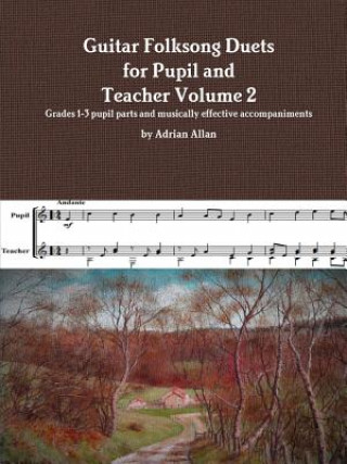 Książka Guitar Folksong Duets for Pupil and Teacher Volume 2 Adrian Allan