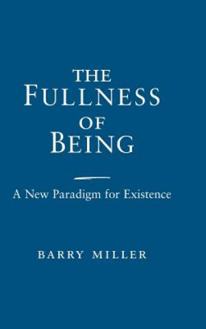 Buch Fullness of Being Barry Miller