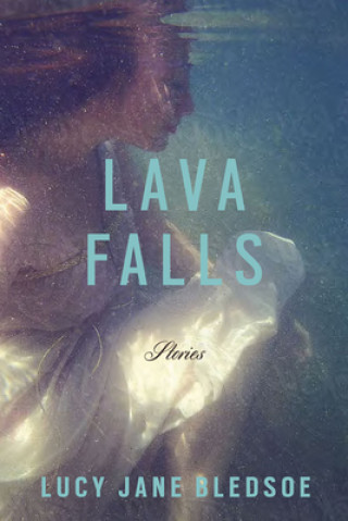 Kniha Lava Falls Lucy Jane Bledsoe