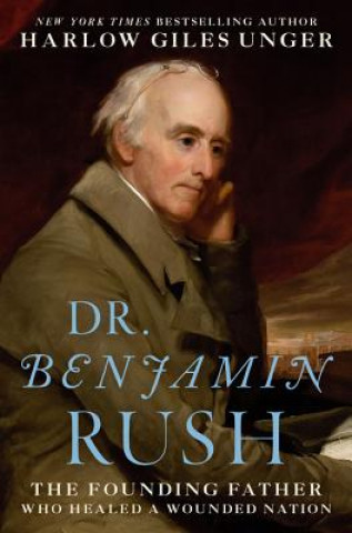 Buch Dr. Benjamin Rush Harlow Giles Unger