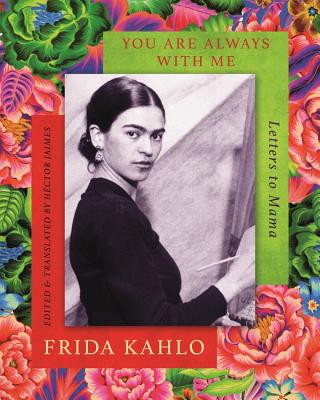 Kniha You are Always With Me Frida Kahlo