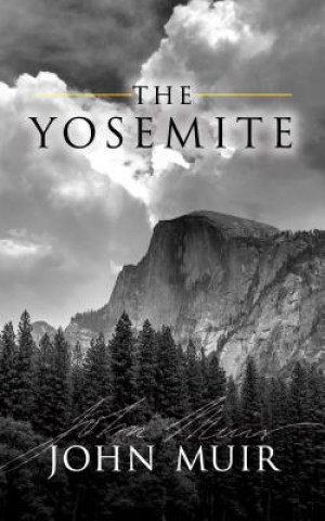 Kniha Yosemite John Muir