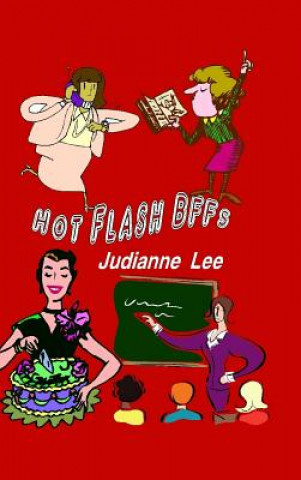 Knjiga Hot Flash BFFs JUDIANNE LEE