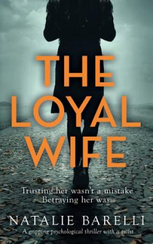 Kniha Loyal Wife NATALIE BARELLI