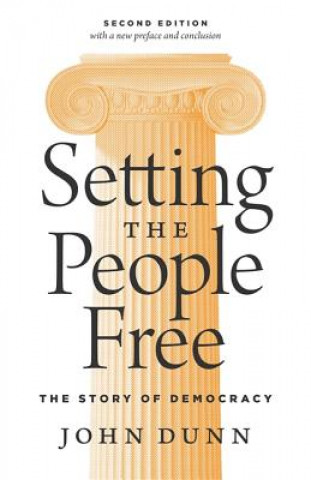 Kniha Setting the People Free John (University of Missouri) Dunn