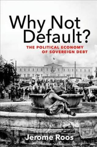 Carte Why Not Default? Jerome Roos