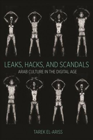 Carte Leaks, Hacks, and Scandals Tarek El-Ariss