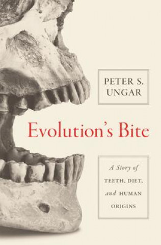 Książka Evolution's Bite Peter Ungar