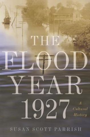 Book Flood Year 1927 Susan Parrish