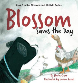 Knjiga Blossom Saves the Day Starla Criser