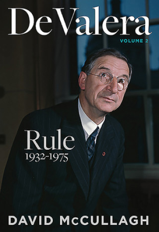 Könyv De Valera: Rule (1932-1975) DAVID MCCULLAGH