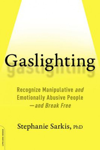 Livre Gaslighting STEPHANIE MOULTON SA